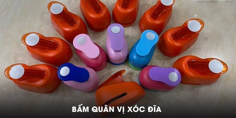 Nguyên tắc để bấm quân vị Xóc Đĩa